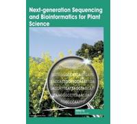 Vijai Bhadauria Next-Generation Sequencing and Bioinformatics for Pl (Tascabile)