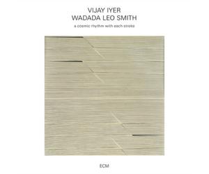 Vijay Iyer & Wadada Leo Smith A Cosmic Rhythm With Each Stroke (CD) Album