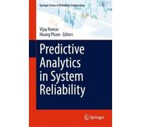 Vijay Kumar Predictive Analytics in System Reliability (Copertina rigida)