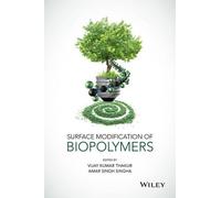 Vijay Kumar Thakur Surface Modification of Biopolymers (Copertina rigida)