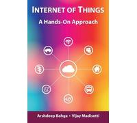 Vijay Madisetti Arshdeep Bahga Internet of Things (Copertina rigida)
