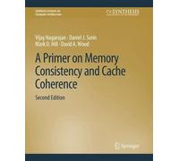 Vijay Nagarajan Daniel J. Sor A Primer on Memory Consistency and Ca (Tascabile)