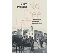 Vijay Prashad No Free Left (Tascabile)