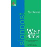 Vijay Prashad War Against the Planet (Tascabile)