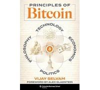 Vijay Selvam Principles of Bitcoin (Copertina rigida)