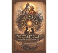Vijay Thimmapuram Utharashada Nakshatra Men Compatibility Guide (Tascabile)