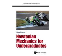 Vijay Tymms Newtonian Mechanics For Undergraduates (Tascabile)