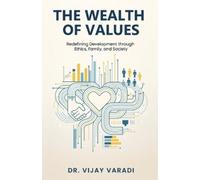 Vijay Varadi The Wealth of Values (Tascabile)