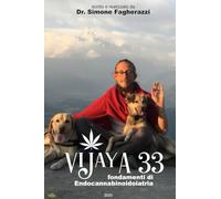 Vijaya 33: Fondamenti di Endocannabinoidoiatria