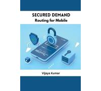 Vijaya Kumar Secured Demand Routing for Mobile (Tascabile)
