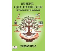 Vijayan Bala On Being a Quality Educator (Tascabile)