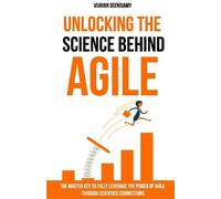 Vijayan Seenisamy Unlocking the Science Behind Agile (Tascabile)