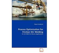Vijayan Sundaravel Process Optimization for Friction Stir Welding (Tascabile)