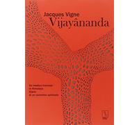 Vijayânanda. Un medico francese in Himalaya. Diario di un cammino spirituale