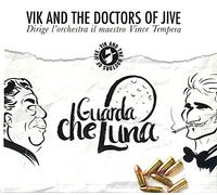 Vik And The Doctors Of Jive Guarda Che Luna (CD)