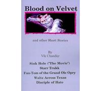 Vik Chandler Blood on Velvet and Other Short Stories (Tascabile)