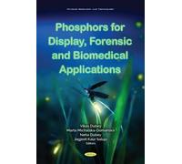 Vikas Dubey Phosphors for Display, Forensic and Biomedical Ap (Copertina rigida)