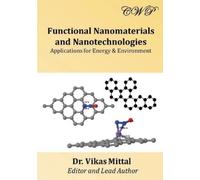 Vikas Mittal Functional Nanomaterials and Nanotechnologies (Tascabile)