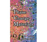 Vikas Mittal Phase Change Materials (Copertina rigida) Specialty Materials