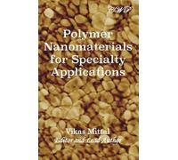 Vikas Mittal Polymer Nanomaterials for Specialty Applications (Copertina rigida)