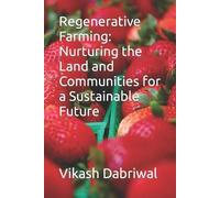 Vikash Dabriwal Regenerative Farming (Tascabile)