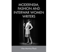 Vike Martina Plo Modernism, Fashion and Interwar Women Write (Copertina rigida)