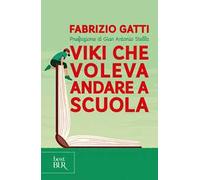 Viki che voleva andare a scuola