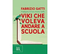 Viki che voleva andare a scuola