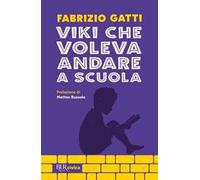 Viki che voleva andare a scuola