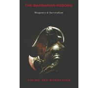 Viking Age Barbarian The Barbarian Reborn (Tascabile)