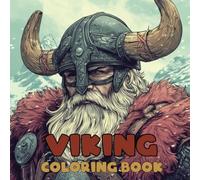Viking Coloring Book Simple, Cute, Bold & Easy Illustrations for Adults and Kids: Coloring Book