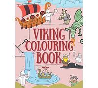 Viking Colouring Book: Berserkers, Nordic Warriors, Spears and Shields and more !