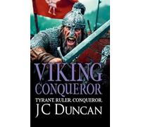 Viking Conqueror: The immersive BRAND NEW title in JC Duncan's adventure series for 2026