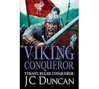 Viking Conqueror: The immersive BRAND NEW title in JC Duncan's adventure series for 2026