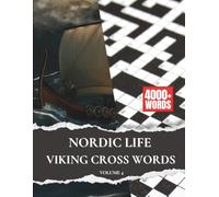 Viking Crosswords - Volume 4: Nordic Life | Explore Norse Myth, Heroes, and History Through 100 Legendary Puzzles