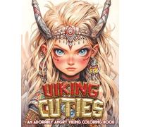 Viking Cuties: An Adorably Angry Viking Coloring Book