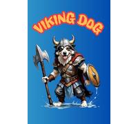 VIKING DOG: Positive Affirmation, Motivational and Inspirational Notebook, Birthday Gifts, Motivational Gifts, Notebook Gifts, Anniversary Gifts, For All...