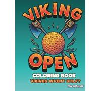 Viking Golf Coloring Book: Vikings Invent Golf?