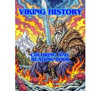 VIKING HISTORY Coloring and Reading Book: The Viking History told in a fun way to color and learn.