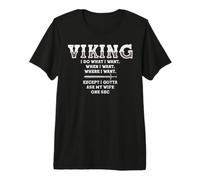 Viking, I Do What I Want, When I Want, Where I Want, Except Maglietta Premium