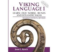 Viking Language 1 Learn Old Norse, Runes, and Icelandic Sagas: Volume 1