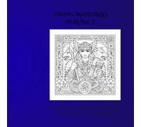 Viking Mandalas volume 3: 50 viking mandalas for adults - stress relief, creativity and relaxation