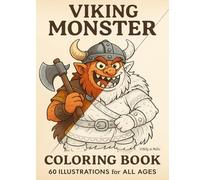 Viking Monster Coloring Book: 60 illustrations - some easy, some more challenging.