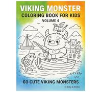 Viking Monster Coloring Book for Kids - Volume 4: 60 Cute Viking Monsters