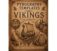 Viking Pyrography Templates: Norse Wood Burning Patterns to Trace with Runes, Shields, Animals, Warriors, Ships and Landscapes
