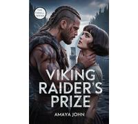 Viking Raider's Prize: An Ememies To Lovers Dark Viking Captive Romance (A Bet Between Wolves)
