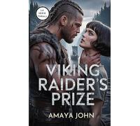 Viking Raider's Prize: Un dark romance vichingo tra nemici, prigionia e ossessione (Una scommessa tra lupi)
