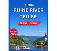 Viking Rhine River Cruise Travel Guide 2026: Romantic Old Town & Castle Views, Vineyards & Black Forest Access, What to Expect, Onboard Activities, ... Music Museum, Canals, Museums & Cultural Hub.