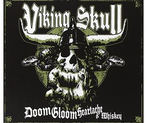 Viking Skull - Doom Gloom Heartache & Whiskey