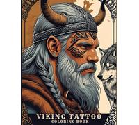 Viking Tattoo Coloring Book For Adults: 50 Unique Nordic and Celtic Design